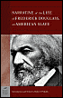 Narrative of the Life of Frederick Douglass by Frederick Douglass