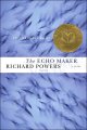 The Echo Maker by Richard Powers